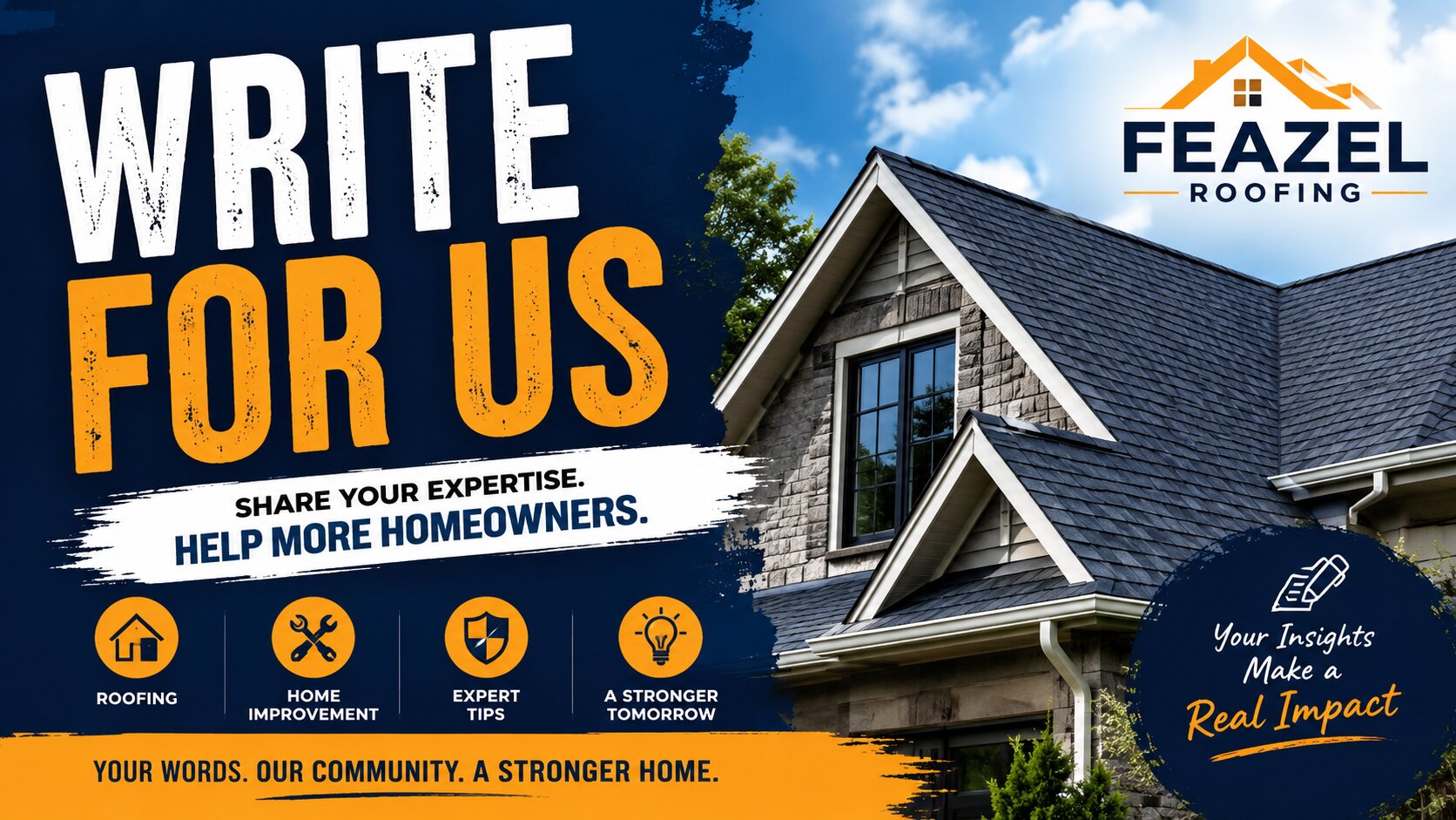 Write for Us Feazel Roofing Blog – Submit a Guest Post